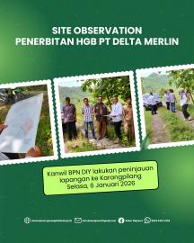 Site observation BPN Kanwil DIY di lahan PT Delta Merlin